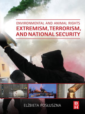 cover image of Environmental and Animal Rights Extremism, Terrorism, and National Security